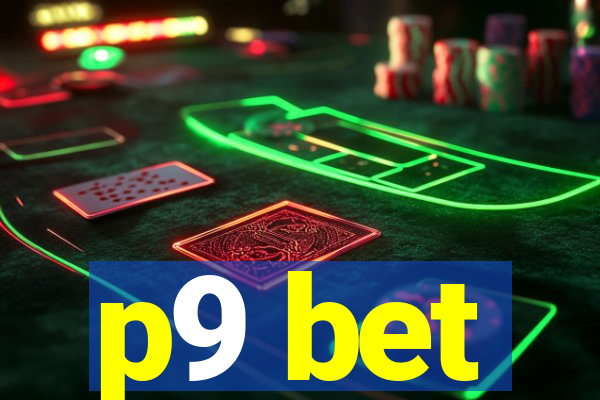 p9 bet